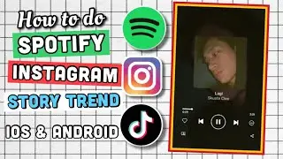 HOW TO DO THE INSTAGRAM SPOTIFY TREND ON TIKTOK AND INSTAGRAM STORY ON IPHONE AND ANDROID | KG