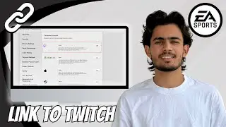 How to Link EA Account to Twitch