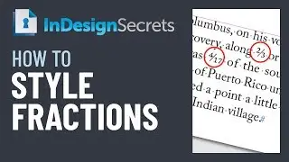 InDesign How-To: Style Fractions Easily (Video Tutorial)