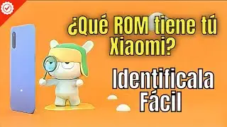 Identifica la ROM de tu Xiaomi (1ra Parte) | Xiaomitas | Canal Oficial