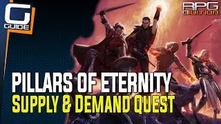 Pillars of Eternity - Supply & Demand Quest Guide