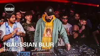 Gaussian Blur (Live) | Boiler Room: Austin