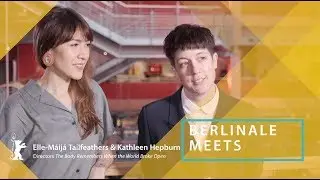 Berlinale Meets... Elle-Máijá Tailfeathers and Kathleen Hepburn | Berlinale 2019