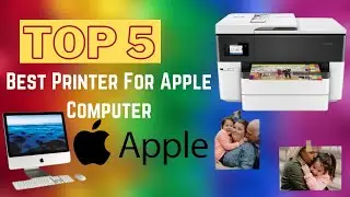 Top 5 Best Printer For Apple Computer