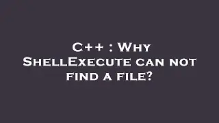 C++ : Why ShellExecute can not find a file?