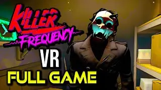 Killer Frequency VR | Full Game Walkthrough | No Commentary