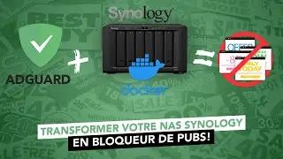 Bloquer les publicités sur l'ensemble de votre réseau avec Synology, Docker et AdGuard !