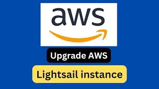 How to Upgrade Your Amazon Lightsail Instance