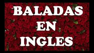 80s BALADAS EN INGLES MIX 1 DJ DANNY CASTRO