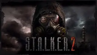 STALKER 2 Официальный трейлер (Сталкер 2)