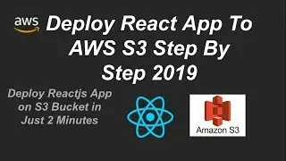 Deploy React App To AWS S3 Step By Step