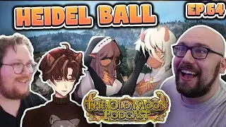 Heidel Ball 2024 Expectations | Old Moon Podcast Ep. 64