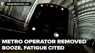 Metro makes changes after operator removed over alcohol, fatigue concerns