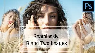 Seamlessly blend two photos in Photoshop - Create Collages with Ease