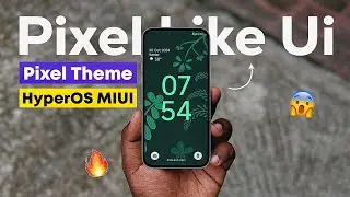 Pixel Like Ui for HyperOS & MIUI 14 - Pixel Theme