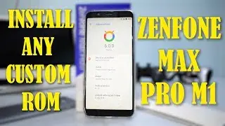 Zenfone Max Pro M1 - How to install any custom rom ft AOSCP | Android 8.1 | Smartphone 2torials