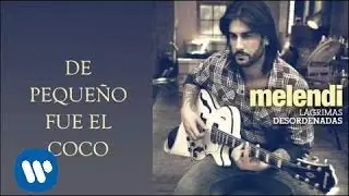 Melendi - De pequeño fue el coco (audio)