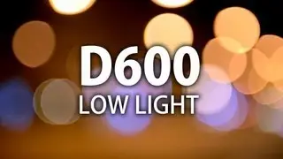 Nikon D600: Low Light Video