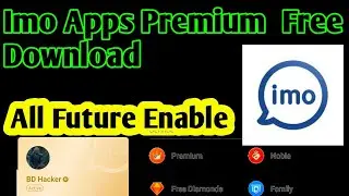 Imo Premium Apps Free Download unlimited Song and No ad show #imo #premium