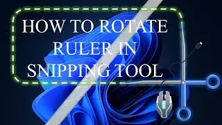 How to rotate ruler in snipping tool 