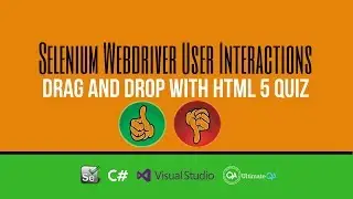 Selenium Tutorial: User Interactions - Drag and drop with html 5 quiz question (Updated May 2018)