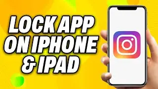 How To Lock Instagram App on iPhone & iPad (2024) - Quick Fix