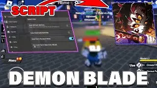 Demon Blade Script / Hack GUI | Auto Farm Mobs, Auto Quest, Auto Attack, Kill Aura & More