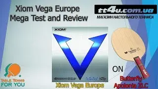 Xiom Vega Europe Mega Test and Review II Тест и обзор накладки Xiom Vega Euro