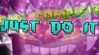 JUST DO IT [Montage] // Geometry Dash