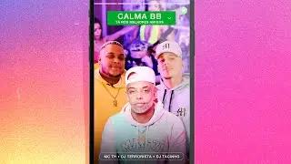 MC TH - Calma Bb, Tá Nos Melhores Amigos (Clipe Oficial) Prod. DJ Terrorista & DJ Tacinho