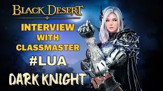 🎤 BDO | Dark Knight Succession - Interview With Lua | Dark Elves of Black Desert Online |