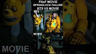 FNaF MOVIE SPRINGBONNIE BEHIND THE SCENES Vs MOVIE