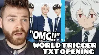 Reacting to TXT FORCE | World Trigger Opening | THE FIRST TAKE | New Anime Fan!