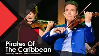 Pirates of the Caribbean - The Maestro & The European Pop Orchestra