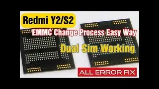 Redmi Y2 Emmc Change File with dual imei Without Cpu y2