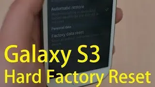 Galaxy S3 - Hard Reset (3 Ways)