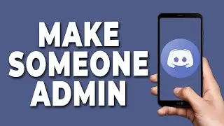 How To Make Someone Admin On Discord 2023