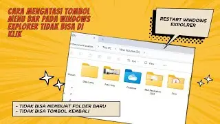 Cara Mengatasi Tombol Menu Bar pada Windows Explorer yang Tidak Berfungsi