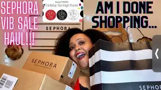 SEPHORA VIB SALE HAUL | HOLIDAY SAVINGS EVENT | 2021