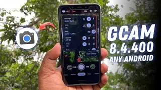 Google Camera 8.4.400 Port for Any Android | Aux Camera | Gcam Advanced Settings