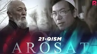 Arosat (yoxud Uzilmagan gul) (o'zbek serial) | Аросат (ёхуд Узилмаган гул) (узбек сериал) 21-qism