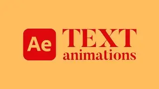 Text Animations - After Effects Tutorial