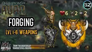 Champions of Avan - FORGING Level 1-6 Weapons