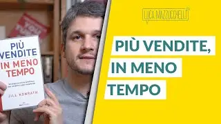 Più vendite in meno tempo: come gestire al meglio tempo e attività - Libri per la mente