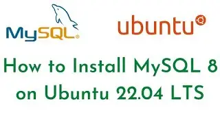 How to Install MySQL 8 on Ubuntu 22.04 LTS | Setup MySQL Server 8 on Ubuntu 22.04 LTS|MySQL Tutorial