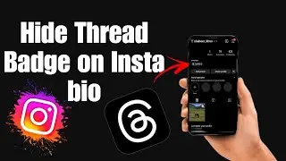 How to Hide Thread Badge on Instagram Bio