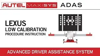 Autel Standard Frame ADAS Lexus Lane Camera Calibration Procedure Instruction