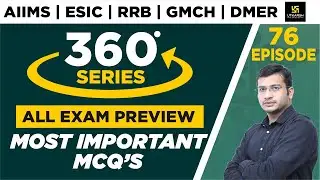 360 Degree Series | Most Imp. MCQ’s #76 | Staff Nurse | AIIMS | GMCH | DMER | Siddharth Sir