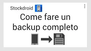 Come fare un backup android