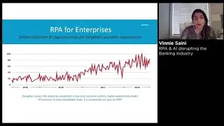 Vinnie Saini - RPA and AI disrupting the Financial Industry